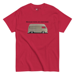 Because Tents Are Overrated. Unisex Classic T-shirt